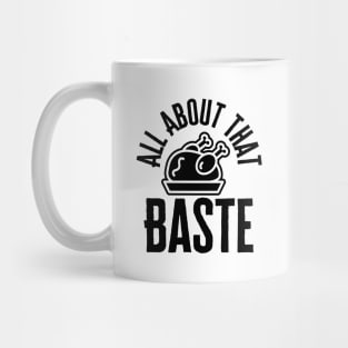 All About That Baste Mug